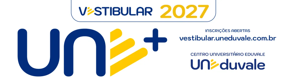 UNEDUVALE — As inscrições para o VESTIBULAR UNEDUVALE 2027 estão abertas